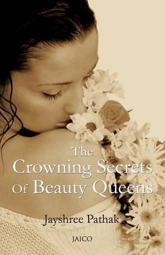 The Crowning Secrets of Beauty Queens By Jayshree Pathak 9788179926031