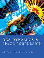 Gas Dynamics and Space Propulsion By M.C. Ramaswamy 9788179926215