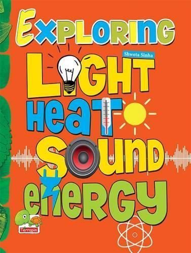 Exploring Heat Light Sound Energy By Shweta Sinha 9788179936382