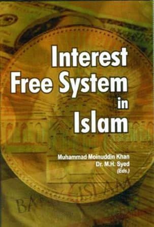 Interest Free System in Islam By Muhammad Moinuddin Khan 9788182743755