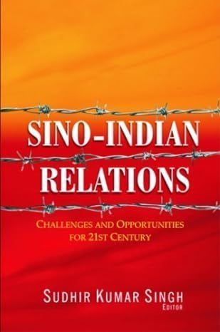 Sino-Indian Relations By Sudhir Kumar Singh 9788182745216 (Hardback)