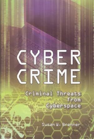 Cybercrime By Susan W. Brenner 9788182746145 (Hardback)