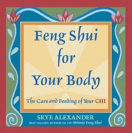 Feng Shui for Your Body By Alexander Skye 9788183280518 (Paperback)