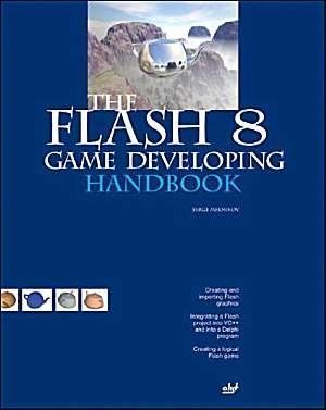 Flash 8 Game Developing Hand Book By Serge Melnihov 9788183332002