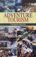 Adventure Tourism By Thomas Walsh 9788183568920 (Hardback)