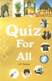 Quiz for All By S. P. Mathur 9788183821834 (Paperback)