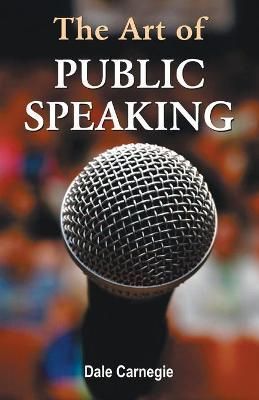 The Art of Public Speaking By J. Berg Joseph Berg Esenwein (Paperback)