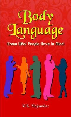 BODY LANGUAGE By MAZUMDAR, M.K. 9788184303759 (Hardback)