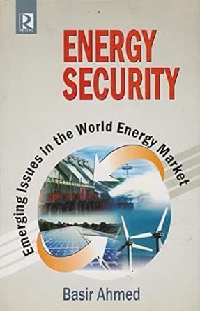 Emerging Issues in the World Energy Market By Ahmed Basir (Hardback)