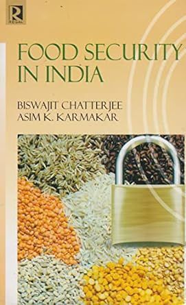 Food Security in India By Biswajit Chatterjee 9788184841589