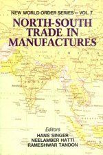 North-south Trade in Manufacturers By H. W. Singer 9788185182452