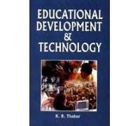 Educational Development and Technology By K.R. Thakur 9788189005610