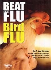 Beat the Flu Bird Flu By A.A. Avlicino 9788189766764 (Paperback)
