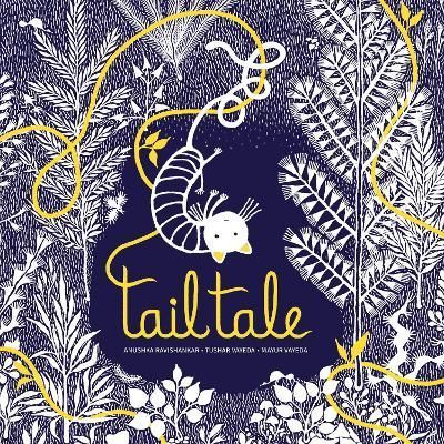 Tail Tale By Anushka Ravishankar 9788193448571 (Hardback)