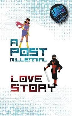 A Post-Millennial Love Story By Graffiti Books 9788194147008
