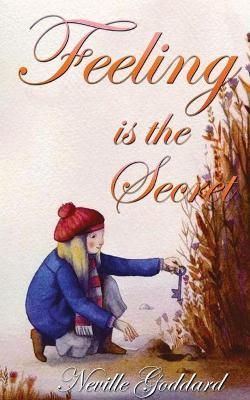 Feeling Is The Secret By Neville Goddard 9788194605867 (Paperback)