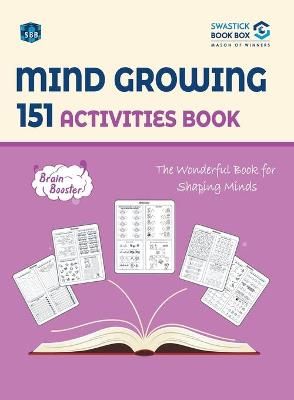 SBB Mind Growing 151 Activities Book By Swastick Book Box (Paperback)