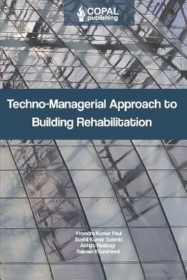 Techno-Managerial Approach to Building Rehabilitation 9788195320875