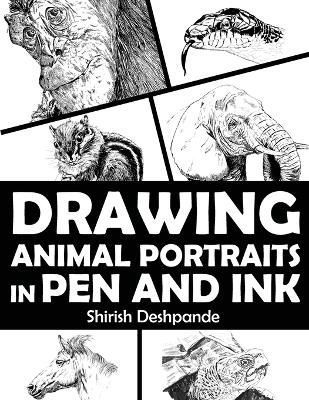 Drawing Animal Portraits in Pen and Ink By Shirish Deshpande (Book)