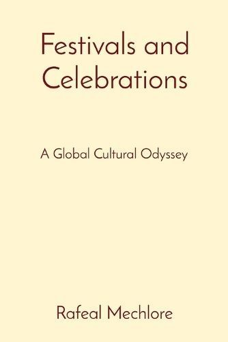 Festivals and Celebrations By Rafeal Mechlore 9788196724351