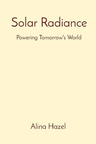 Solar Radiance By Hazel 9788196782474 (Paperback)