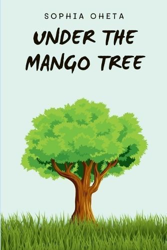 Under the Mango Tree By Oheta Sophia 9788245972184 (Paperback)