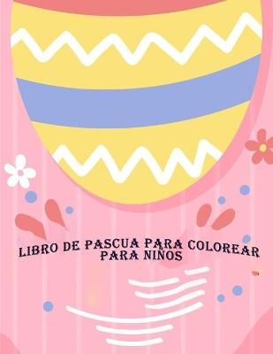 Libro de Pascua Para Colorear Para Ninos By Deeasy Books 9788248614777