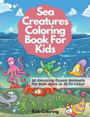 Sea Creatures Coloring Book For Kids By Coloring 9788258670954