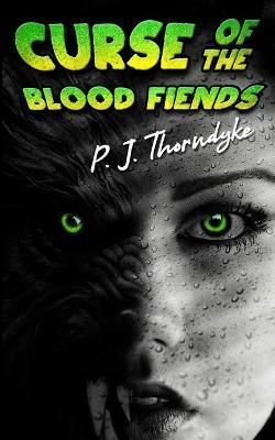 Curse of the Blood Fiends By P J Thorndyke 9788269000856 (Paperback)