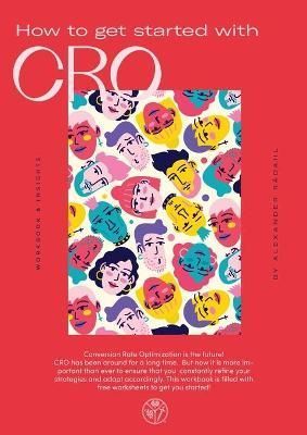 How to get started with CRO By Alexander Radahl Ahlsen 9788269259261