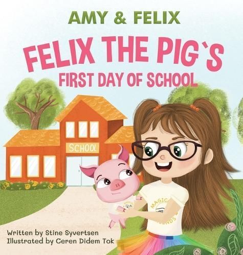 Felix the Pig`s First Day at School 9788269333336 (Hardback)