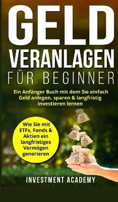 Geld Veranlagen für Beginner By Academy 9788278487358 (Hardback)