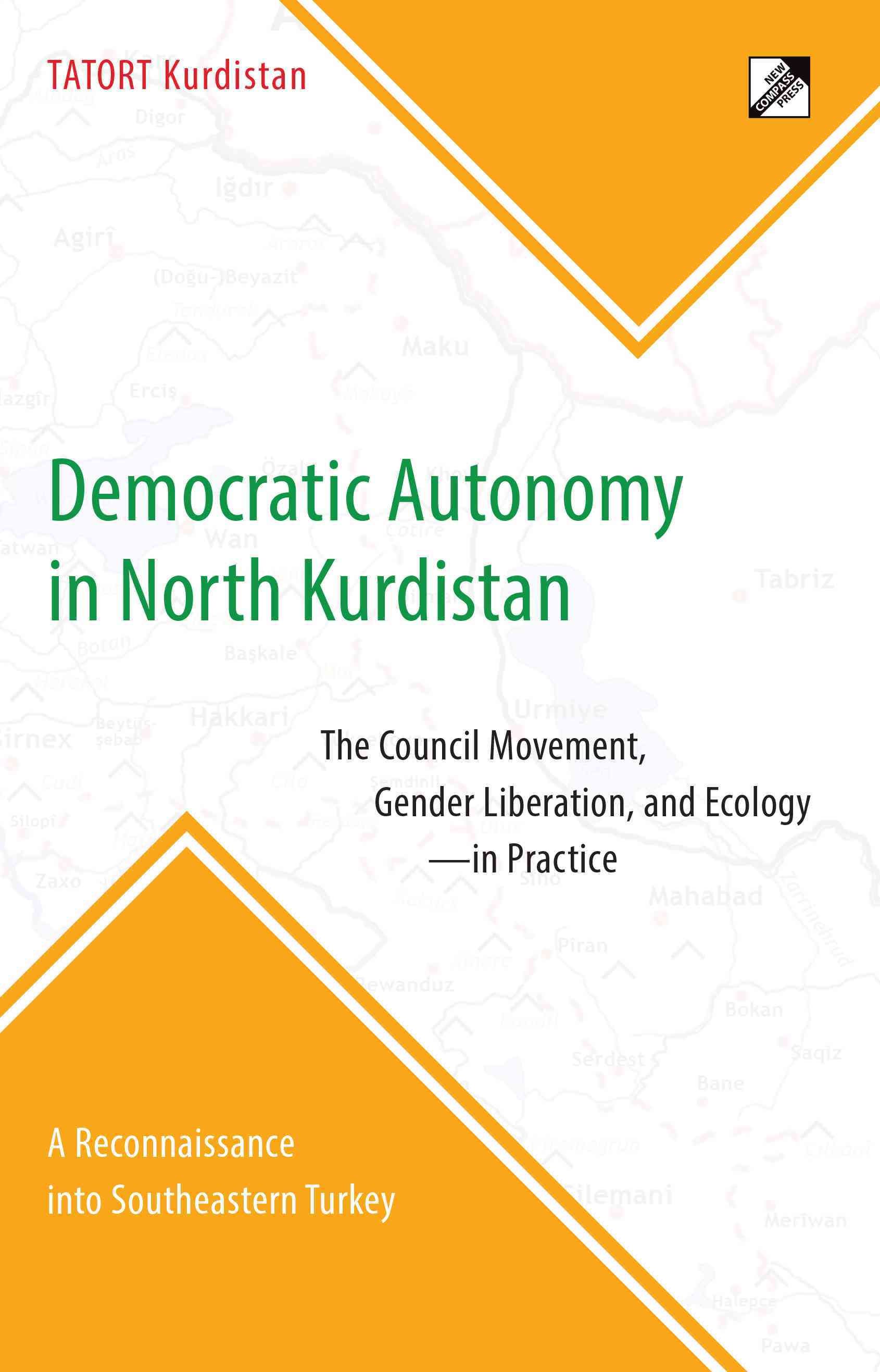 Democratic Autonomy in North Kurdistan 9788293064268 (Paperback)
