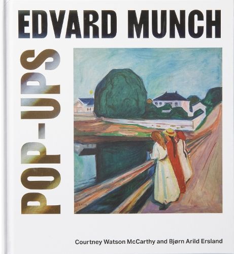 Edvard Munch Pop-Ups By Courtney Watson McCarthy, Bjørn Arild Ersland