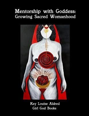 Mentorship with Goddess By Kay Aldred 9788293725299 (Paperback)