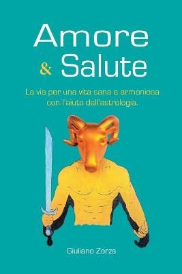 Amore e Salute By Giuliano Zorza 9788293803041 (Paperback)
