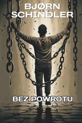 Bez Powrotu By Bjørn Schindler 9788294081042 (Paperback)