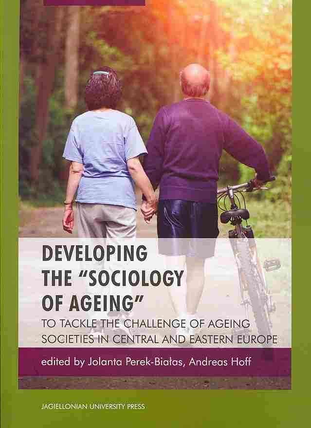 Developing the "Sociology of Ageing" ? To Tackle the Challenge of Ageing Societies in Central and Eastern Europe