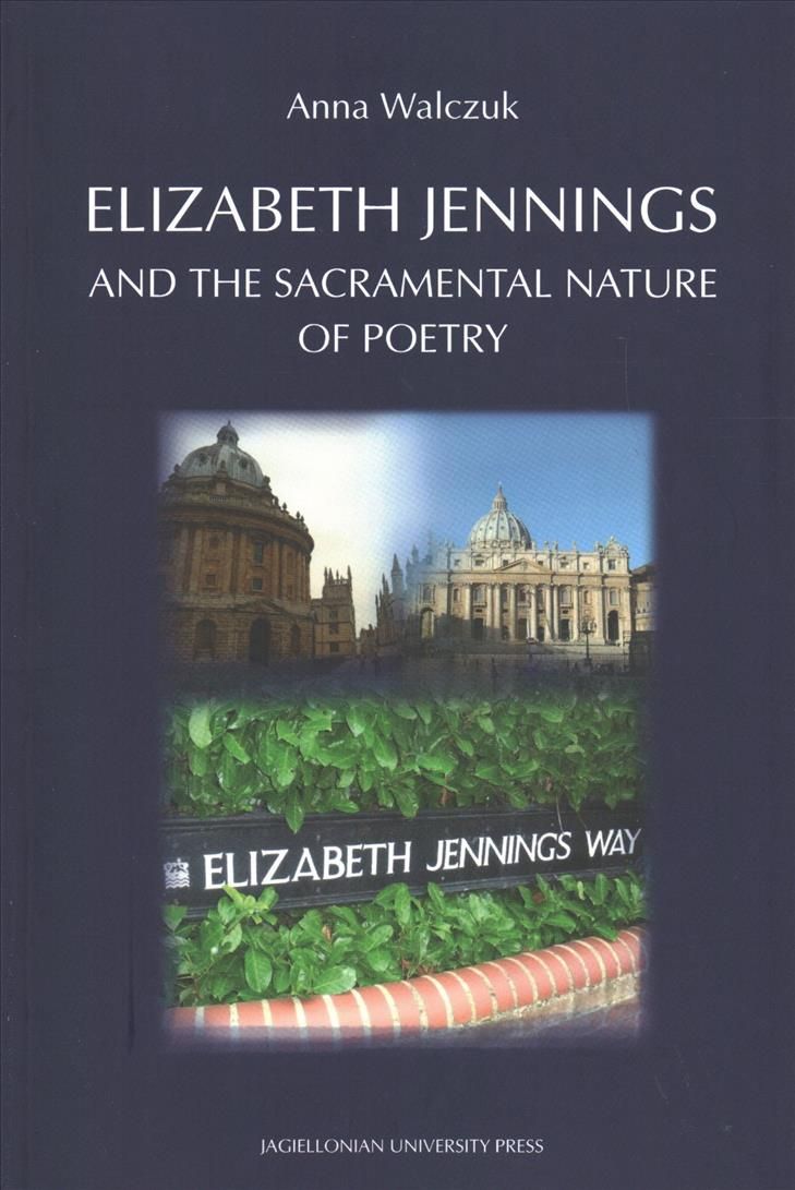 Elizabeth Jennings and the Sacramental Nature of Poetry (Paperback)