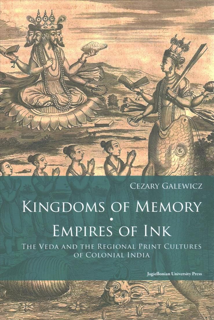 Kingdoms of Memory, Empires of Ink ? The Veda and the Regional Print Cultures of Colonial India