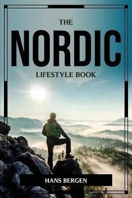 The Nordic Lifestyle Book By Hans Bergen 9788340020018 (Paperback)
