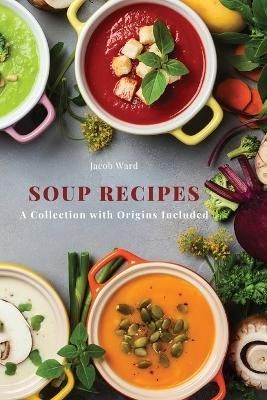 Soup Recipes By Jacob Ward 9788367110570 (Paperback)