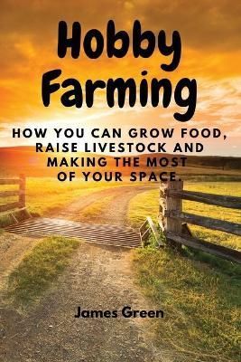 Hobby Farming By James Green 9788367314008 (Paperback)