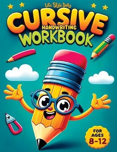 Cursive Workbook for Kids Ages 8-12 By Life Daily Style 9788367484619