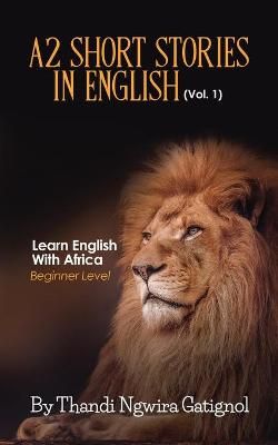 A2 Short Stories in English (Vol. 1), Learn English With Africa