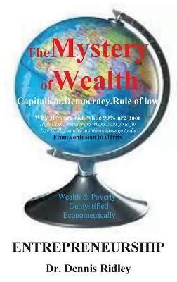 The Mystery of Wealth By Dennis Ridley 9788395771354 (Hardback)