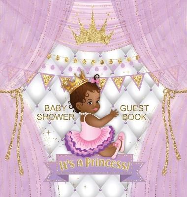 Baby Shower Guest Book: It's a Princess! African American Royal Black Girl Purple Alternative, Wishes to Baby and Advice for Parents, Guests ...