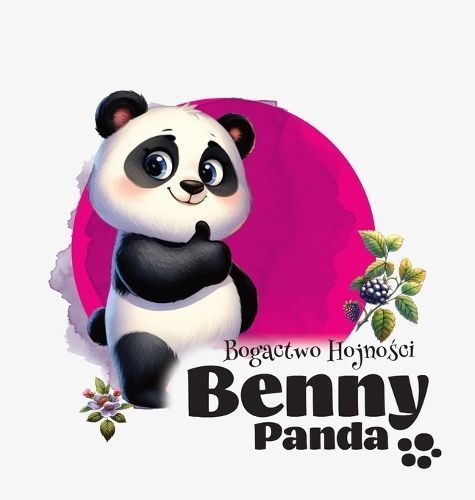 Panda Benny - Bogactwo Hojno?ci By Typeo Foundry 9788397106437