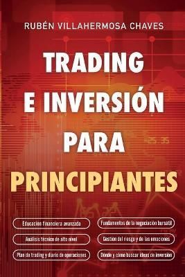 Trading e Inversión para principiantes By Villahermosa 9788409369010