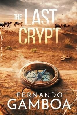 The Last Crypt By Fernando Gamboa (author), Christy Cox (translator)